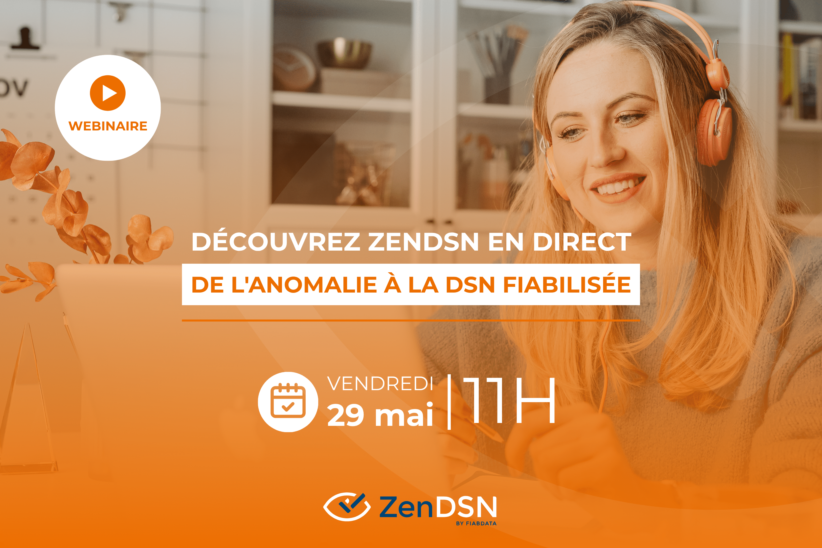 Découvrez ZenDSN en direct : de l’anomalie à la DSN fiabilisée Découvrez ZenDSN en direct : de l'anomalie à la DSN fiabilisée