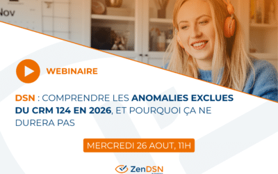 DSN : comprendre les anomalies exclues du CRM 124 en 2026, et pourquoi ça ne durera pas